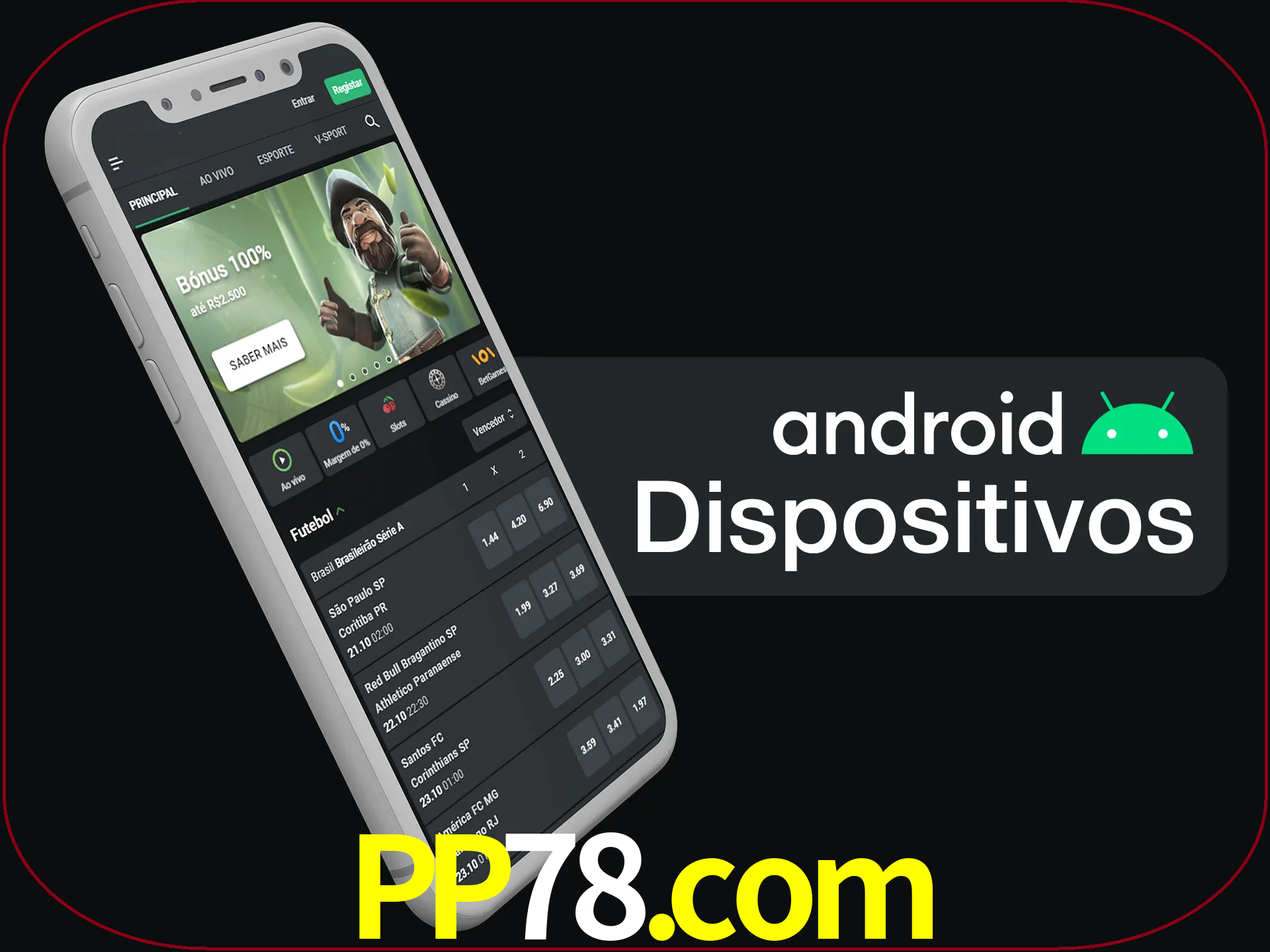 O aplicativo suporta a maioria de todos os dispositivos Android.